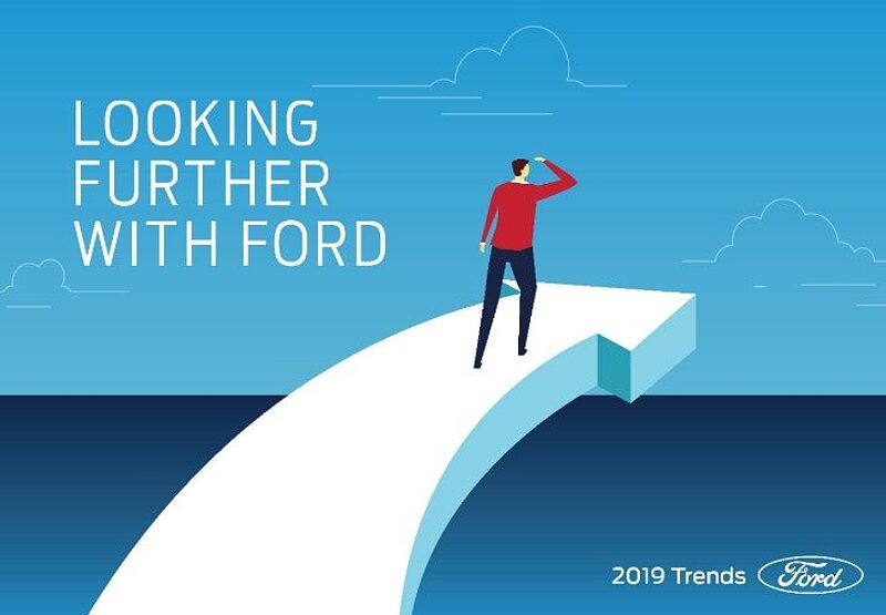Ford Trend-Report 2019 konstatiert weltweit verändertes Verbraucherverhalten